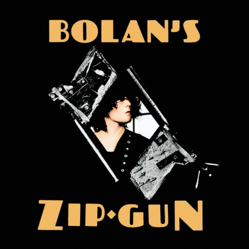 T Rex - Bolan's Zip Gun | Roan Records