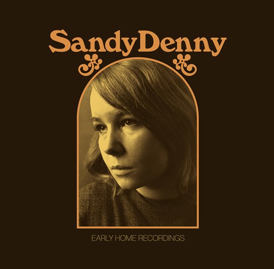 Sandy Denny - The Early Home Recordings (RSD 22)