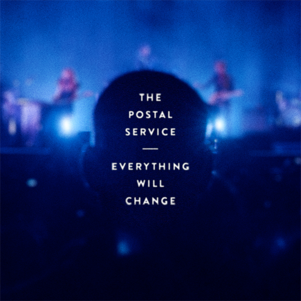 Postal Service, The - Everything Will Change