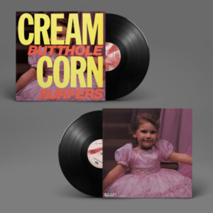 Butthole Surfers - Cream Corn from the Socket of Davis (2024 Remaster)