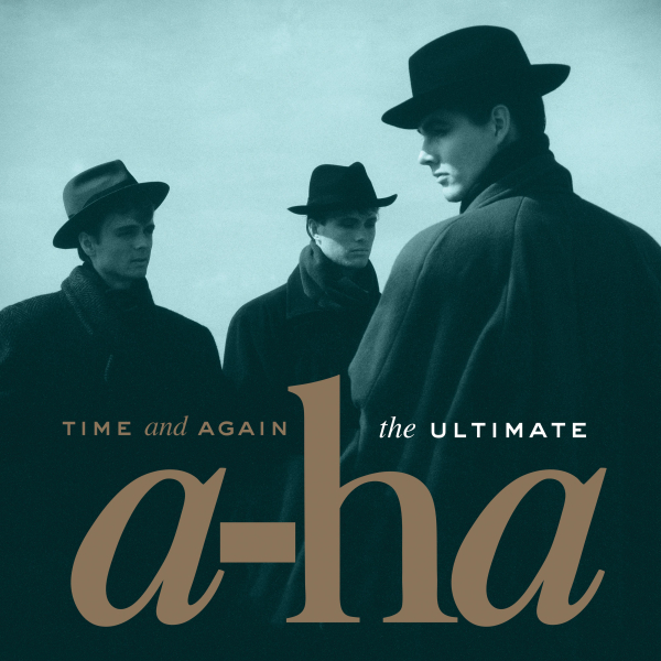 a-ha - Time and Again: The Ultimate A-Ha