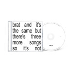 Charli XCX - Brat and it’s the same but there’s three more songs so it’s not