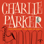 Charlie Parker - Ornithology: The Best of Bird