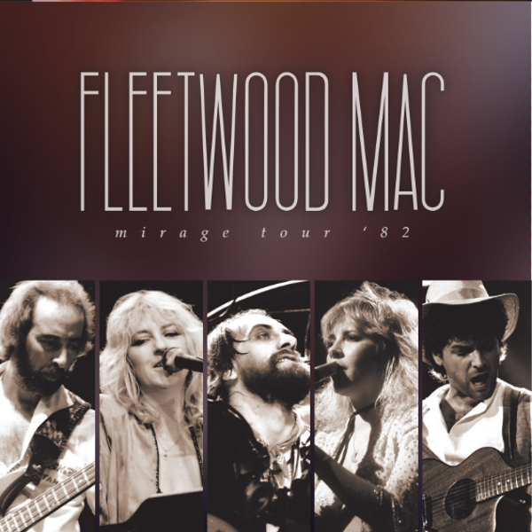 Fleetwood Mac - Mirage Tour '82