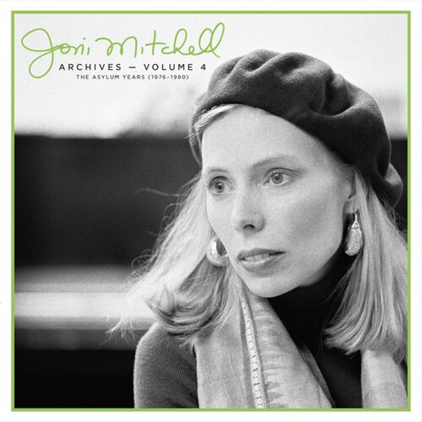 Joni Mitchell - Archives, Vol. 4: The Asylum Years (1976-1980)