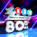 Various Artists - NOW That's What I Call The 80s