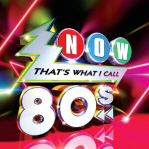 Various Artists - NOW That's What I Call The 80s