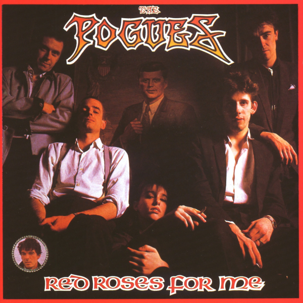 Pogues, The - Red Roses For Me (40th Anniversary)