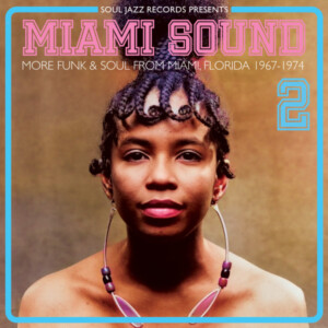 Various Artists - Miami Sound 2 - More Funk & Soul From Miami, Florida 1967-74