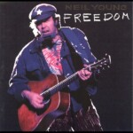 Neil Young & Crazy Horse - Freedom