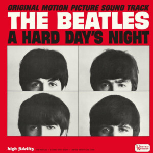 Beatles, The - A Hard Day’s Night (Original Motion Picture Sound Track)