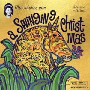 Ella Fitzgerald - Ella Wishes You A Swinging Christmas (Deluxe Edition)