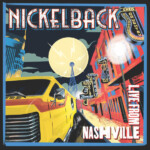 Nickelback - Live in Nashville