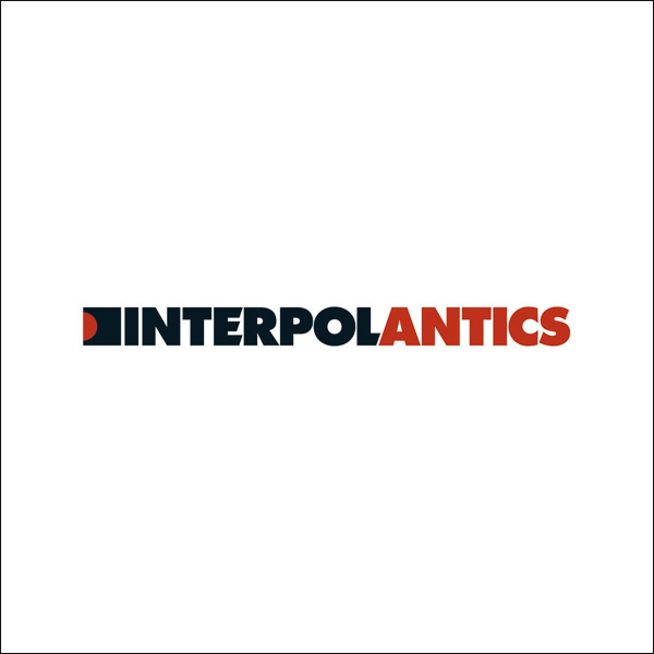 Interpol - Antics (20th Anniversary)