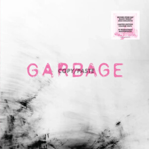 Garbage - Copy / Paste (Black Friday 2024)