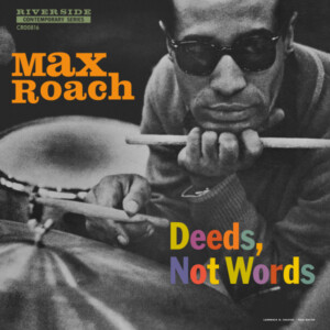 Max Roach - Deeds, Not Words (Black Friday 2024)