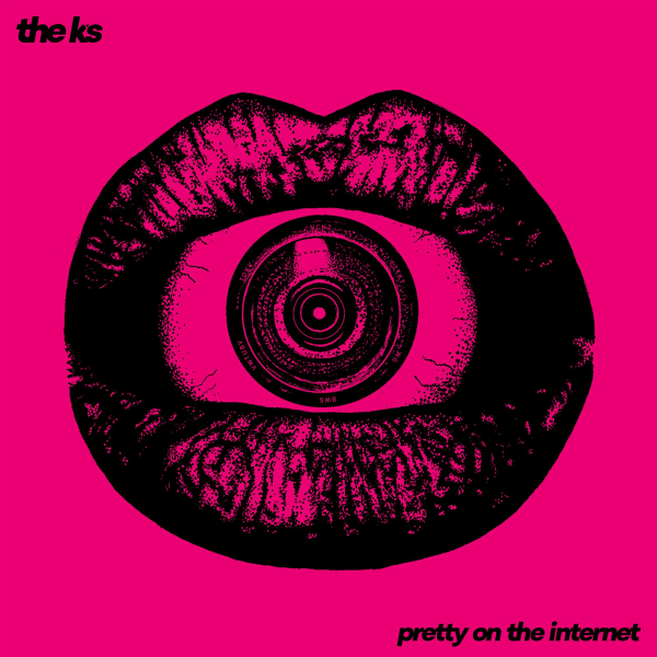 K's, The - Pretty On The Internet