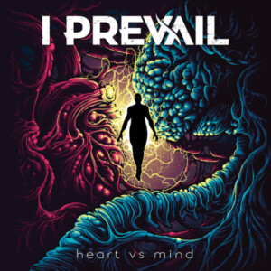 I Prevail - Heart Vs Mind