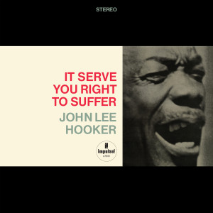 John Lee Hooker - It Serves You Right To Suffer (Acoustic Sounds)