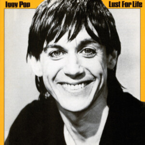 Iggy Pop - Lust For Life