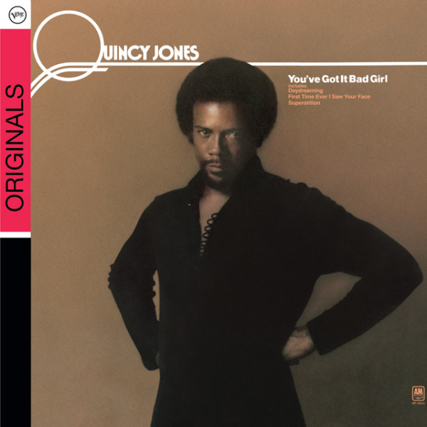 Quincy Jones - You’ve Got It Bad Girl