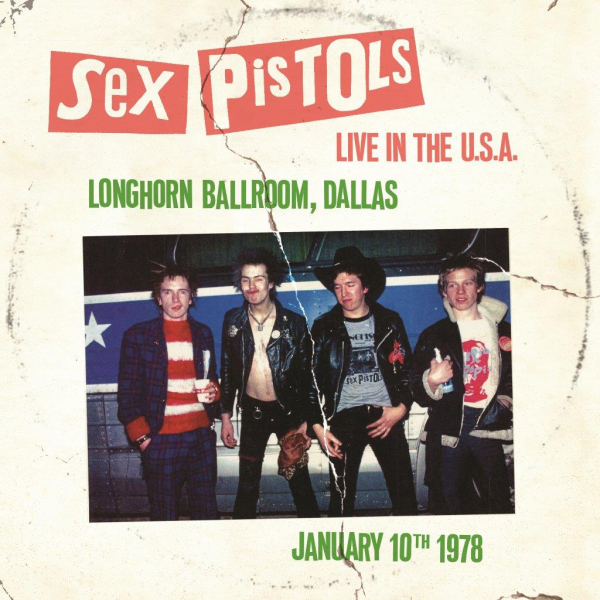 Sex Pistols - Live In The U.S.A. 1978