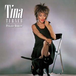 Tina Turner - Private Dancer (40th Anniversary Edition)