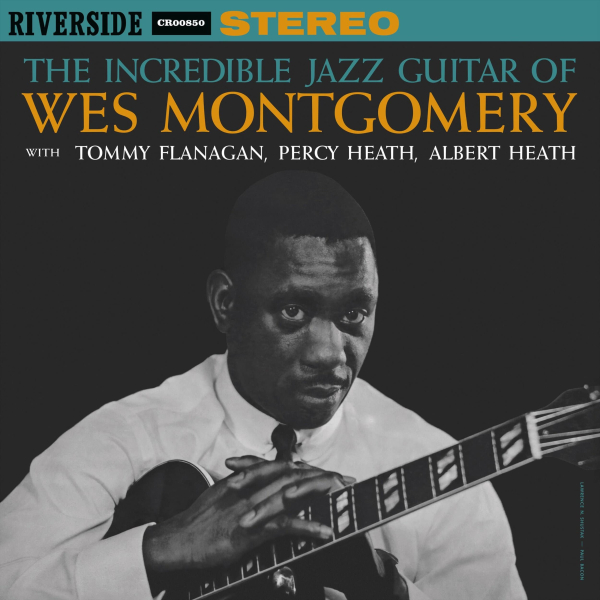 Wes Montgomery - The Incredible Jazz Guitar of Wes Montgomery