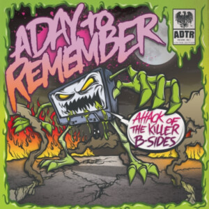 A Day To Remember - Attack Of The Killer B-Sides (RSD 25)