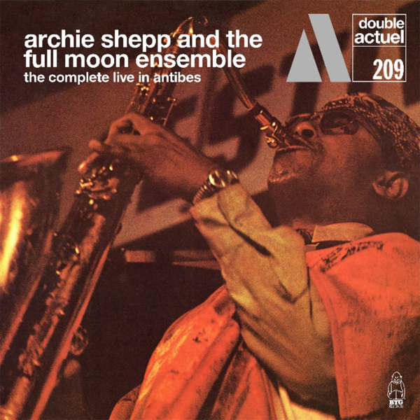 Archie Shepp and The Full Moon Ensemble - The Complete Live in Antibes (RSD 25)