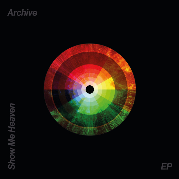 Archive - Show Me Heaven EP (RSD 25)