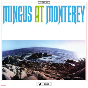 Charles Mingus - Mingus At Monterey (RSD 25)