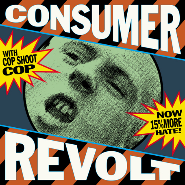 Cop Shoot Cop - Consumer Revolt (RSD 25)