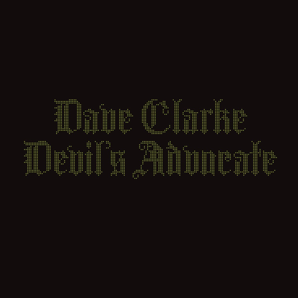 Dave Clarke - Devils Advocate (RSD 25)