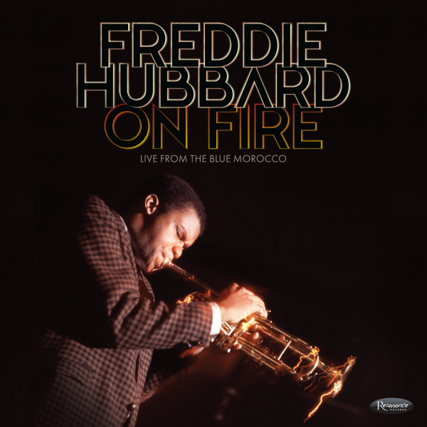 Freddie Hubbard - On Fire: Live From The Blue Morrocco (RSD 25)