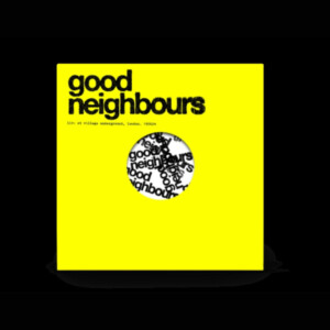 Good Neighbours - Live at the Village Underground (RSD 25)