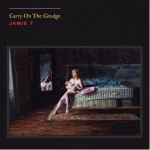 Jamie T - Carry On The Grudge (RSD 25)