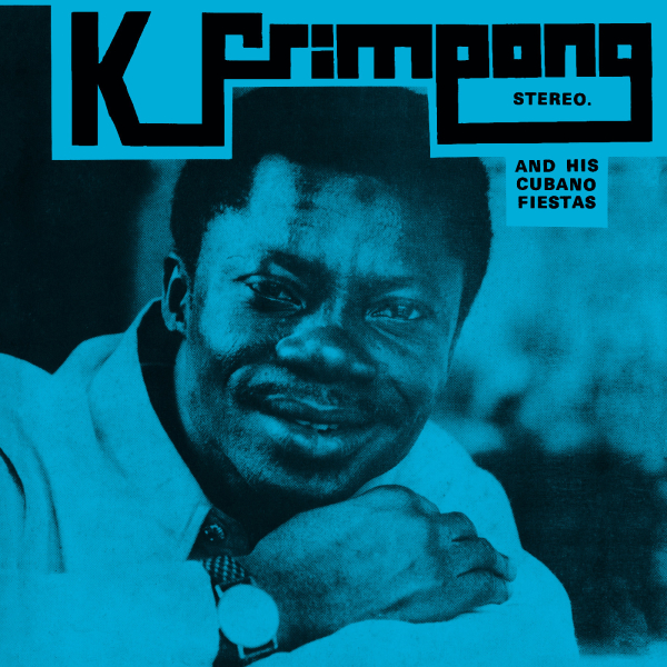 K. Frimpong & His Cubano Fiestas - K. Frimpong & His Cubano Fiestas (RSD 25)