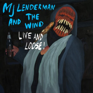 MJ Lenderman - And The Wind (Live and Loose!) (RSD 25)