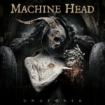 Machine Head - UNATØNED