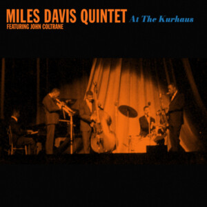 Miles Davis Quintet, The - At The Kurhaus (RSD 25)