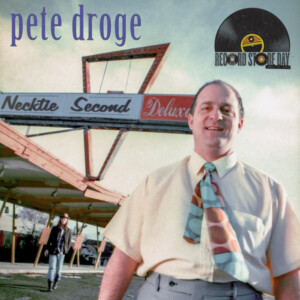 Pete Droge - Necktie Second Deluxe (RSD 25)