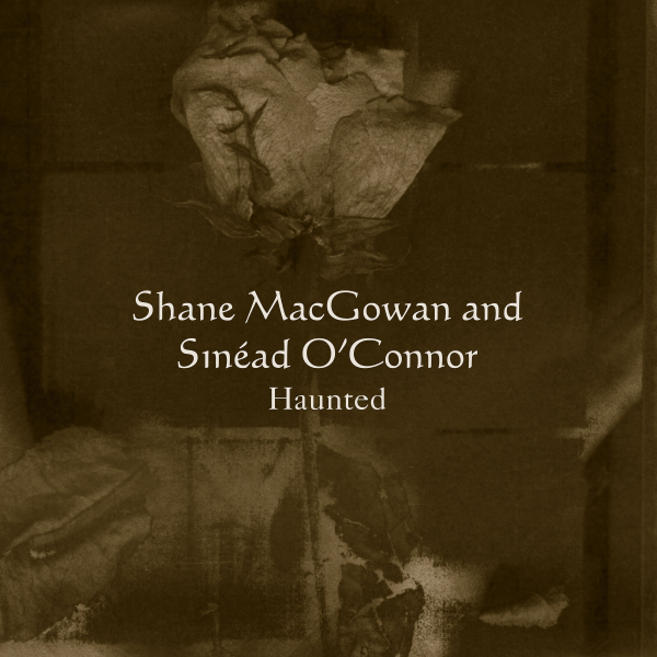 Shane MacGowan & Sinead O'Connor - Haunted (30th Anniversary) (RSD 25)