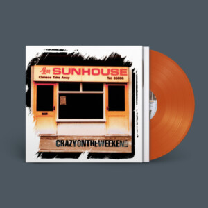 Sunhouse - Crazy On The Weekend (2025 Remaster) (RSD 25)