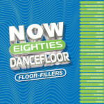 Various Artists - NOW That's What I Call 80's Dancefloor: FLOORFILLERS