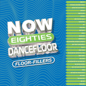 Various Artists - NOW That's What I Call 80's Dancefloor: FLOORFILLERS