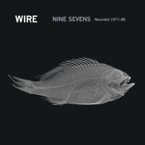 Wire - Nine x Seven (RSD 25)