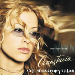 Anastacia - Not That Kind (25th Anniversary Edition)