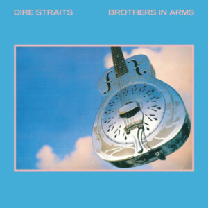 Dire Straits - Brothers in Arms (40th Anniversary)