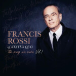 Francis Rossi - The Way We Were Vol. 1